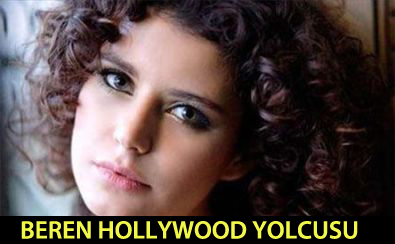 Magazin Turu - Beren Saat Hollywood yolcusu