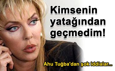 Magazin Turu – Ahu Tuğba’dan şok iddialar