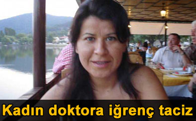 Kadın doktora taciz iddiası