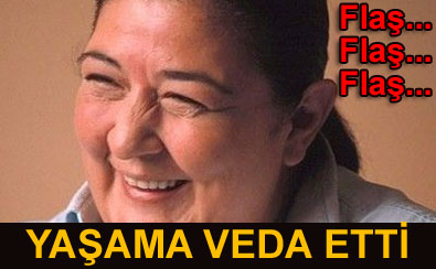 Meral Okay hayatını kaybetti