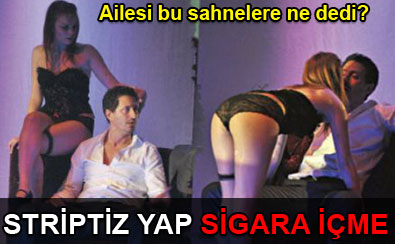 Striptiz yap sigara i�me