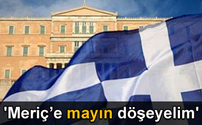 'Meri�'e may�n d��eyelim'