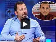 Sergen'den Sneijder için şok sözler