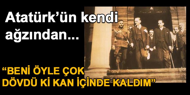 Atat�rk'�n kendi a�z�ndan hayat hikayesi