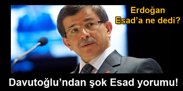 Erdo�an Esad'a ne dedi?