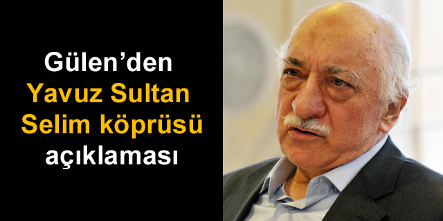 G�len'den 3. K�pr� a��klamas�
