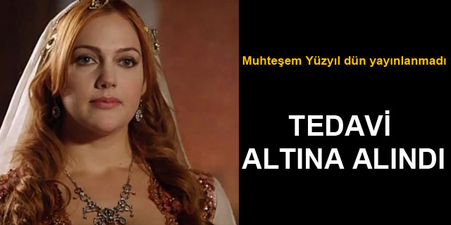Meryem Uzerli tedavi alt�na al�nd�