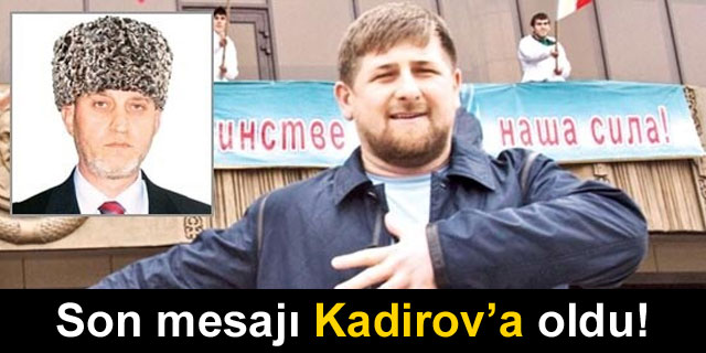 Kadirov'a a��r yan�t