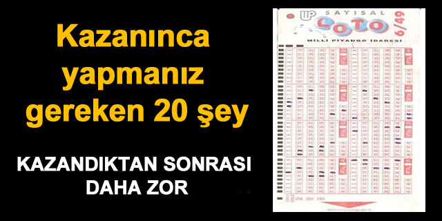 Lotoyu kazan�nca yapman�z gereken 20 �ey