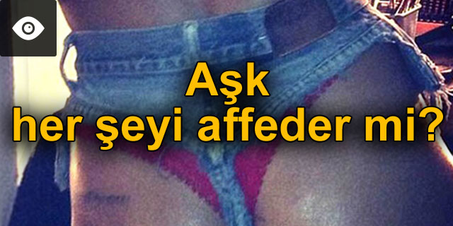 A�k her �eyi affeder mi?