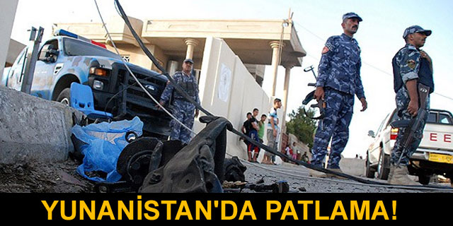 Yunanistan'da patlama: 14 yaral�