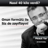 6 ayda 40 kilo!